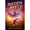 Rieden Reece and the Final Flower: A Middle-Grade Sci-Fi Adventure
