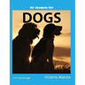 My Favorite Pet: Dogs