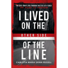 I Lived On the Other side of the Line