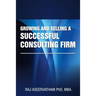 Growing and Selling a Successful Consulting Firm