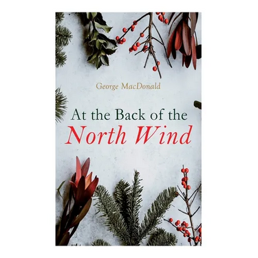 At the Back of the North Wind: Christmas Classic