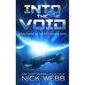 Into the Void (Episode #3: The Pax Humana Saga)