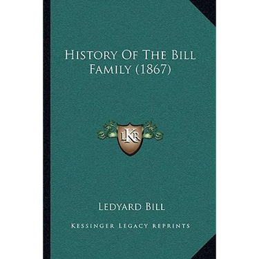 History Of The Bill Family (1867)