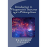 Introduction to Wittgenstein's Tractatus Logico-Philosophicus