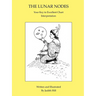 The Lunar Nodes: Your Key to Excellent Chart Interpretation