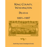 King County, Washington, Deaths, 1891-1907