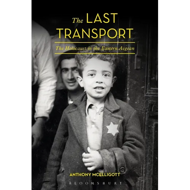 The Last Transport: The Holocaust in the Eastern Aegean