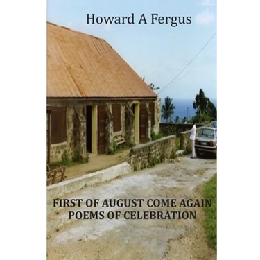 First of August Come Again Poems of Celebration