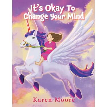 It's Okay To Change Your Mind