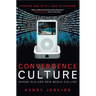 Convergence Culture: Where Old and New Media Collide