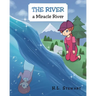 The River a Miracle River