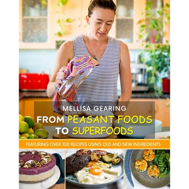 From Peasant Foods to Superfoods: A Naturopathic Gut Cookbook