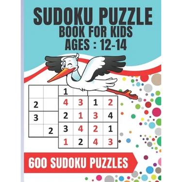 Sudoku Puzzle Book For Kids Ages 12-14: Sudoku game for children 4x4 - 600 puzzles - 8.5 x 11 inches - 100 pages - Large Print