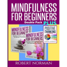 Positive thinking & Mindfulness for Beginners Combo: 3 Books in 1! 30 Days Of Motivation & Affirmations to Change Your "Mindset" & Get Rid Of Stress I