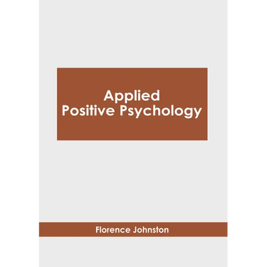 Applied Positive Psychology