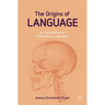 The Origins of Language: An Introduction to Evolutionary Linguistics
