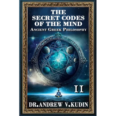 The Secret Codes of the Mind: Ancient Greek Philosophy, Book II