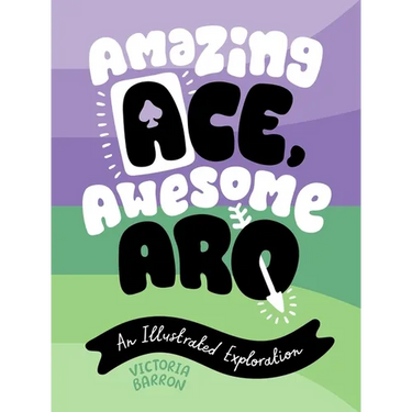 Amazing Ace, Awesome Aro: An Illustrated Exploration