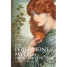 The Persephone Myth in Young Adult Fiction: From Girl to Woman
