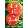 Ain't She a Peach