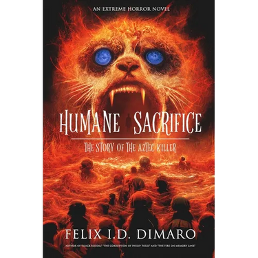 Humane Sacrifice: The Story of the Aztec Killer