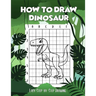 How to draw Dinosaur easy step-by-step drawing: guide to draw Dinosaurs Book for Kids and adults to Learn to Draw Cute Stuff (How to draw)