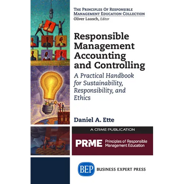 Responsible Management Accounting and Controlling: A Practical Handbook for Sustainability, Responsibility, and Ethics