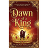 Dawn of a King