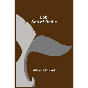 Bob, Son of Battle