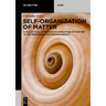 Self-Organization of Matter: A Dialectical Approach to Evolution of Matter in the Microcosm and Macrocosmos