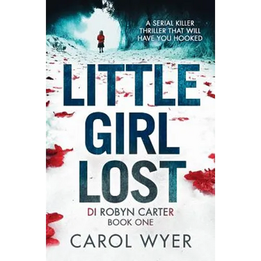 Little Girl Lost: A gripping thriller that will have you hooked