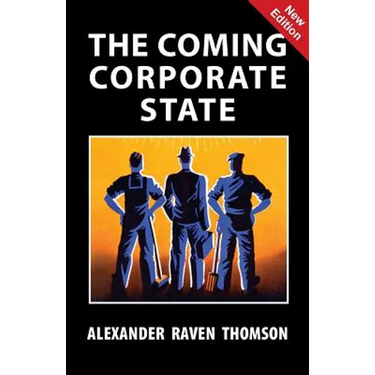 The Coming Corporate State
