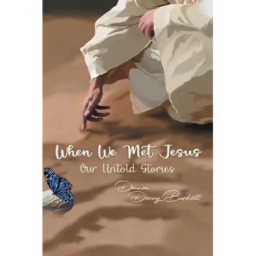 When We Met Jesus: Our Untold Stories