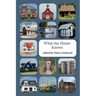 What the House Knows