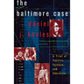 The Baltimore Case: A Trial of Politics, Science, and Character