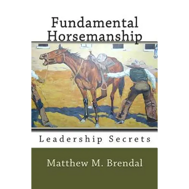 Fundamental Horsemanship Leadership Secrets