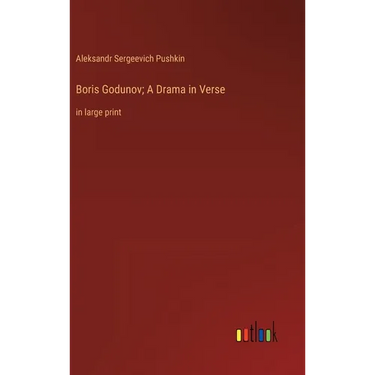 Boris Godunov; A Drama in Verse: in large print