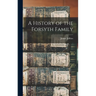 A History of the Forsyth Family