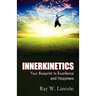 Innerkinetics - Your Blueprint to Success and Happiness