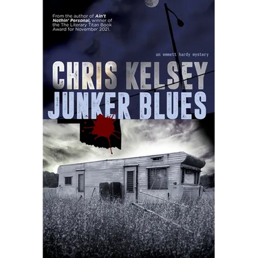 Junker Blues: An Emmett Hardy Crime Novel