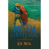 The Dream Collector: Sabrine & Vincent van Gogh - Book Two