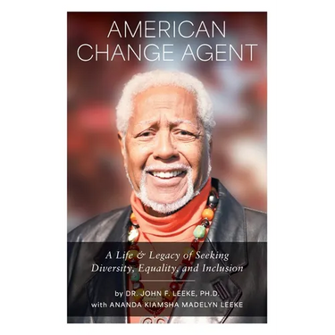 American Change Agent: A Life & Legacy of Seeking Diversity, Equality, and Inclusion