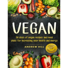Vegan: 30 Days of Vegan Recipes and Meal Plans for Increasing Your Health and Energy