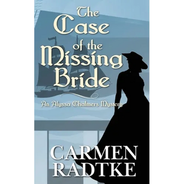 The Case of the Missing Bride: An Alyssa Chalmers mystery