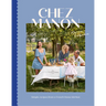 Chez Manon: Simple Recipes from a French Home Kitchen