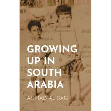 Growing Up in South Arabia