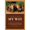 Traveling My Way: Cannibals to Communists to Dining with the Queen