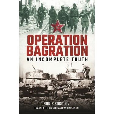 Operation Bagration: An Incomplete Truth