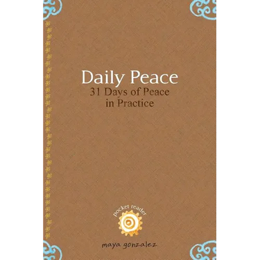 Daily Peace: 31 Days of Peace in Practice