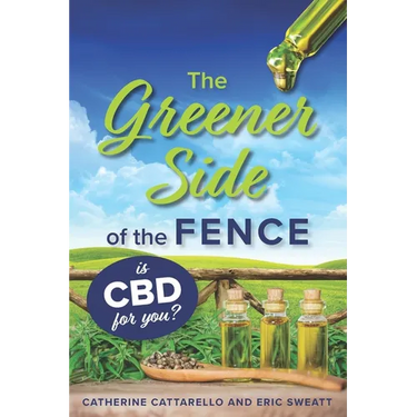 The Greener Side of the Fence: Is CBD for you?